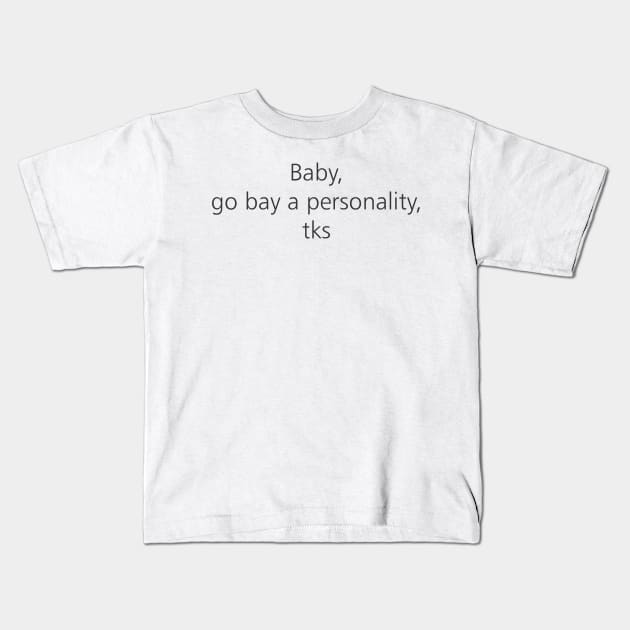 Personality Kids T-Shirt by MichelMM